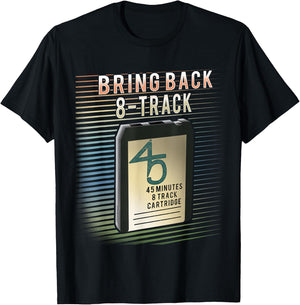 Bring Back 8 Track tape T-Shirt - T-Shirt | Black