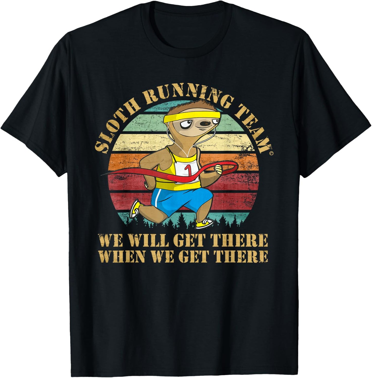 Slow Sloth Running Team We'll Get There Funny Runner Vintage T-Shirt - T-Shirt | Black
