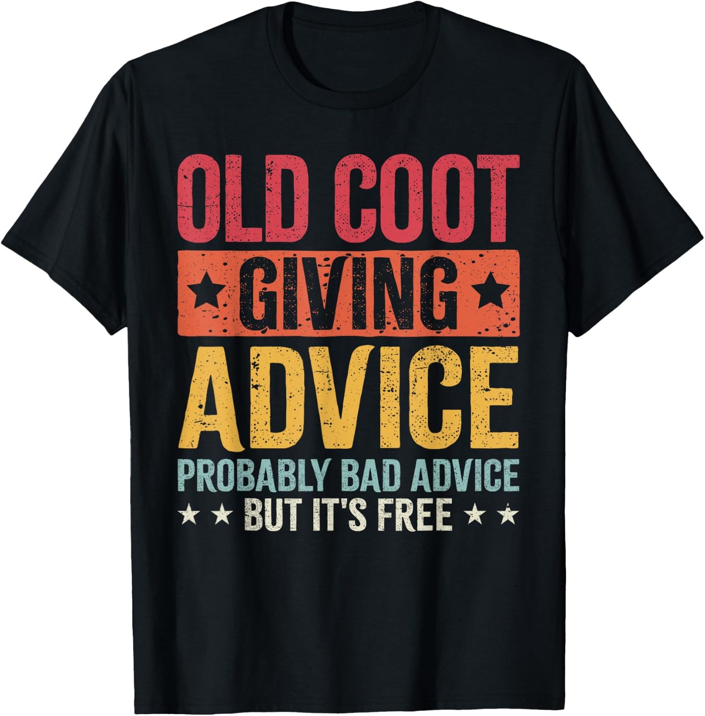 Old Coot Giving Bad Advice Funny Grandpa Father's Day T-Shirt - T-Shirt | Black