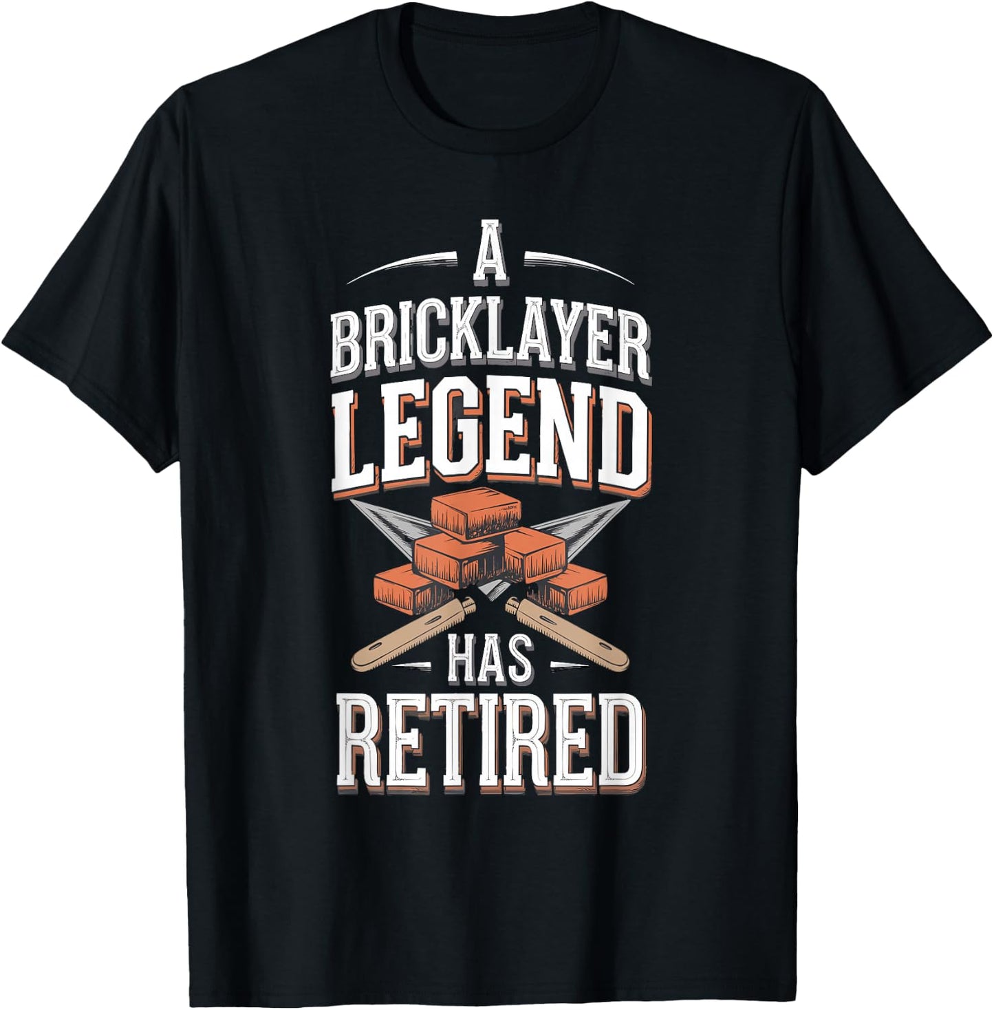 Retirement Legend Has Retired Bricklayer T-Shirt - T-Shirt | Black