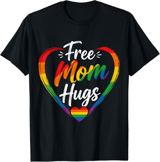 Free Mom Hugs LGBTQIA+ Ally Pride Month T-Shirt - T-Shirt | Black