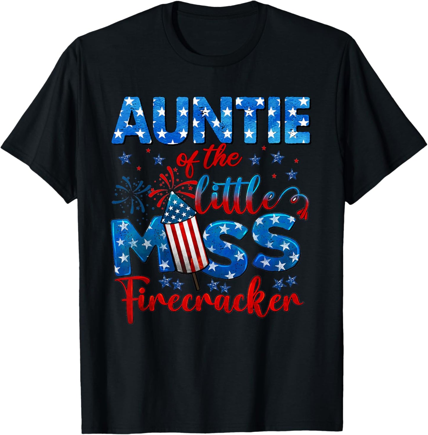 Auntie of The Little Miss Firecracker 4th of July Birthday T-Shirt - T-Shirt | Black