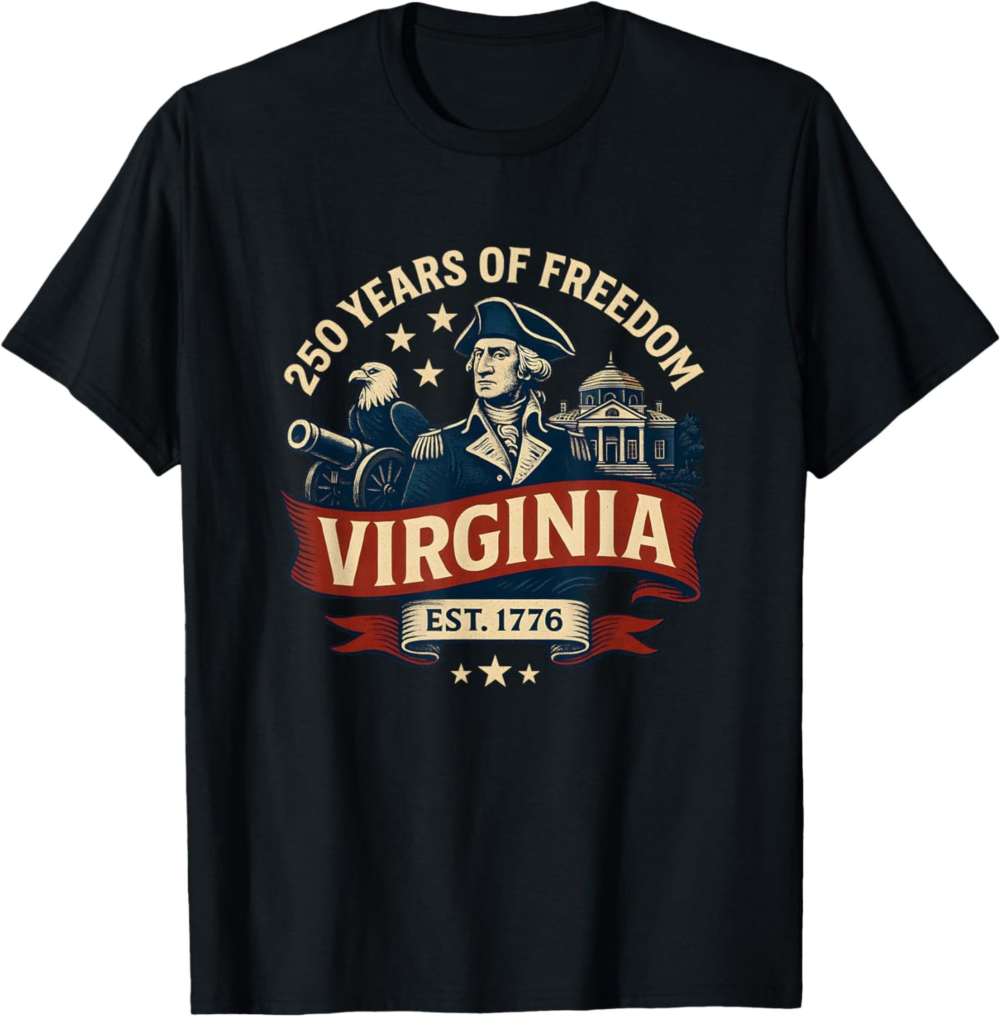 250 Years of Freedom Est 1776 13 Colonies Virginia T-Shirt - T-Shirt | Black