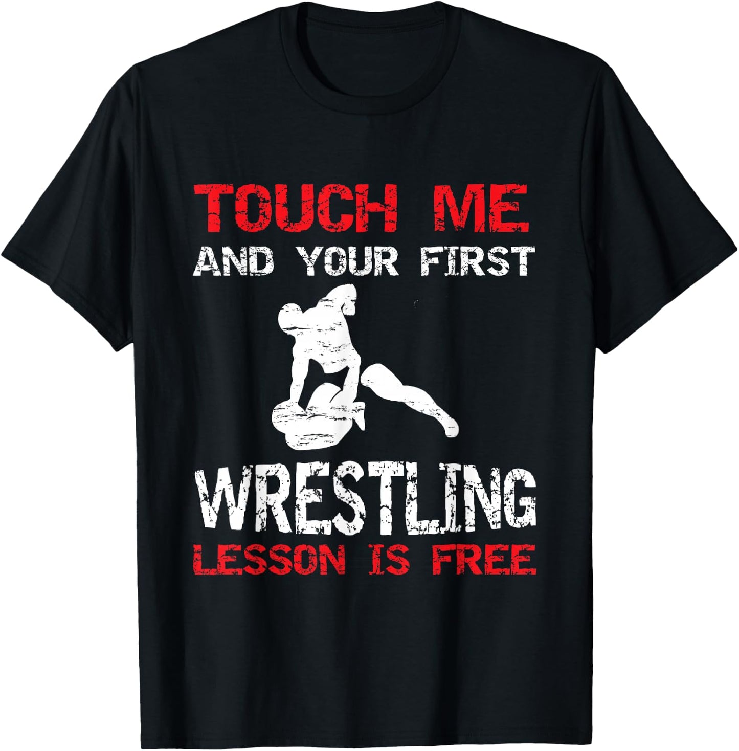 Funny Wrestling First Lesson Is Free Wrestler Gift T-Shirt - T-Shirt | Black