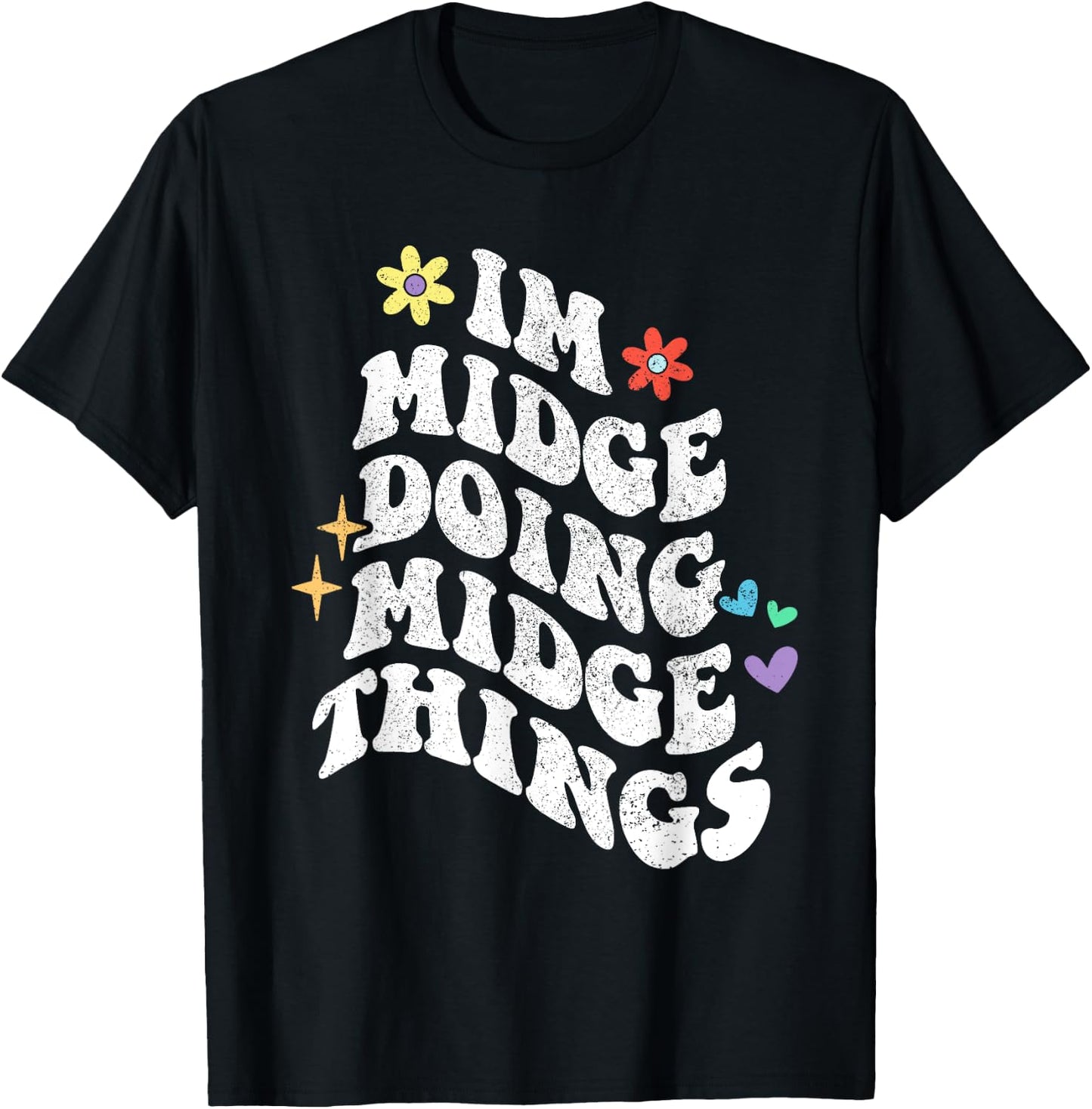 Retro Groovy Im Midge Doing Midge Things Funny Mother's Day T-Shirt - T-Shirt | Black
