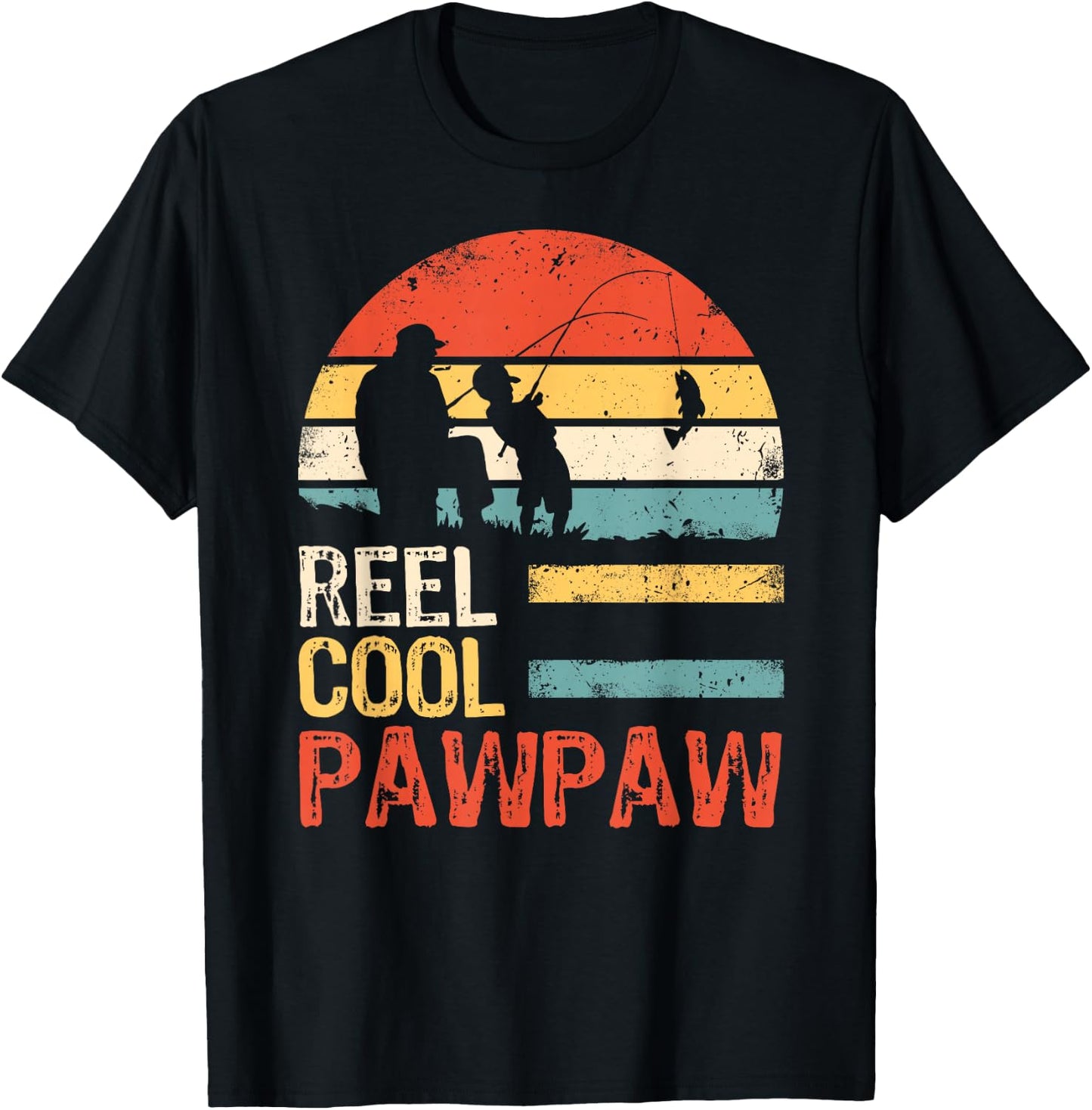 Father's Day Gifts - Fishing Reel Cool Pawpaw T-Shirt - T-Shirt | Black