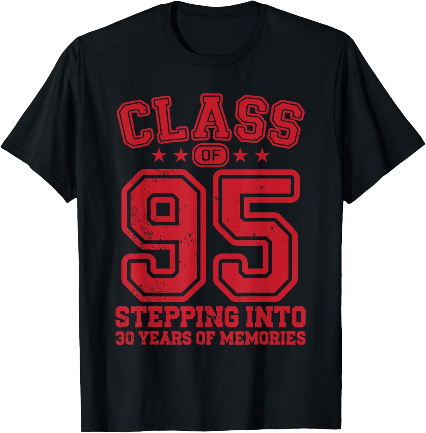 Class of 95 School Stepping into 30th Alumni College Reunion T-Shirt - T-Shirt | Black