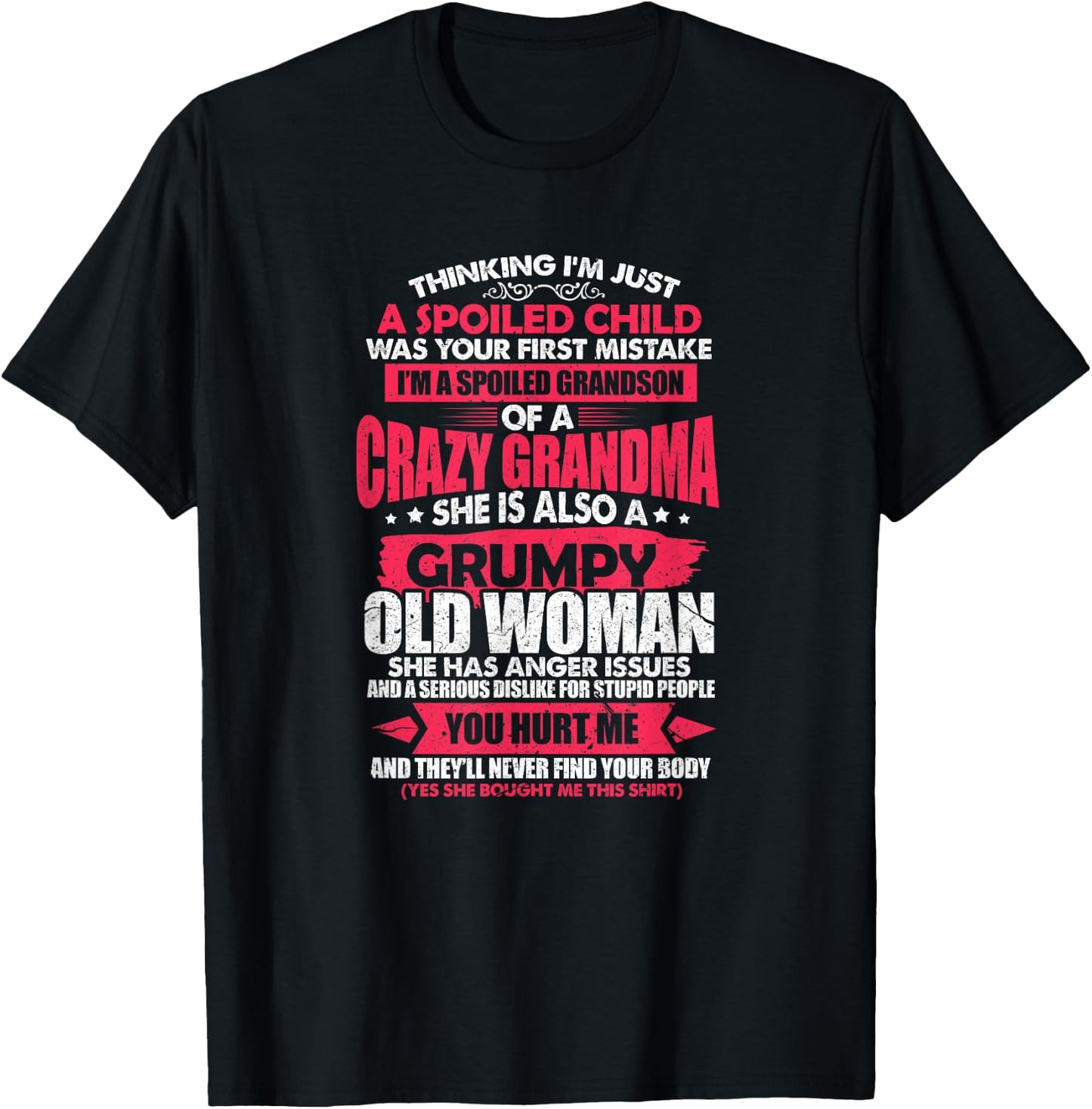 Spoiled Child I'm A Spoiled Grandson Of Crazy Grandma T-Shirt - T-Shirt | Black