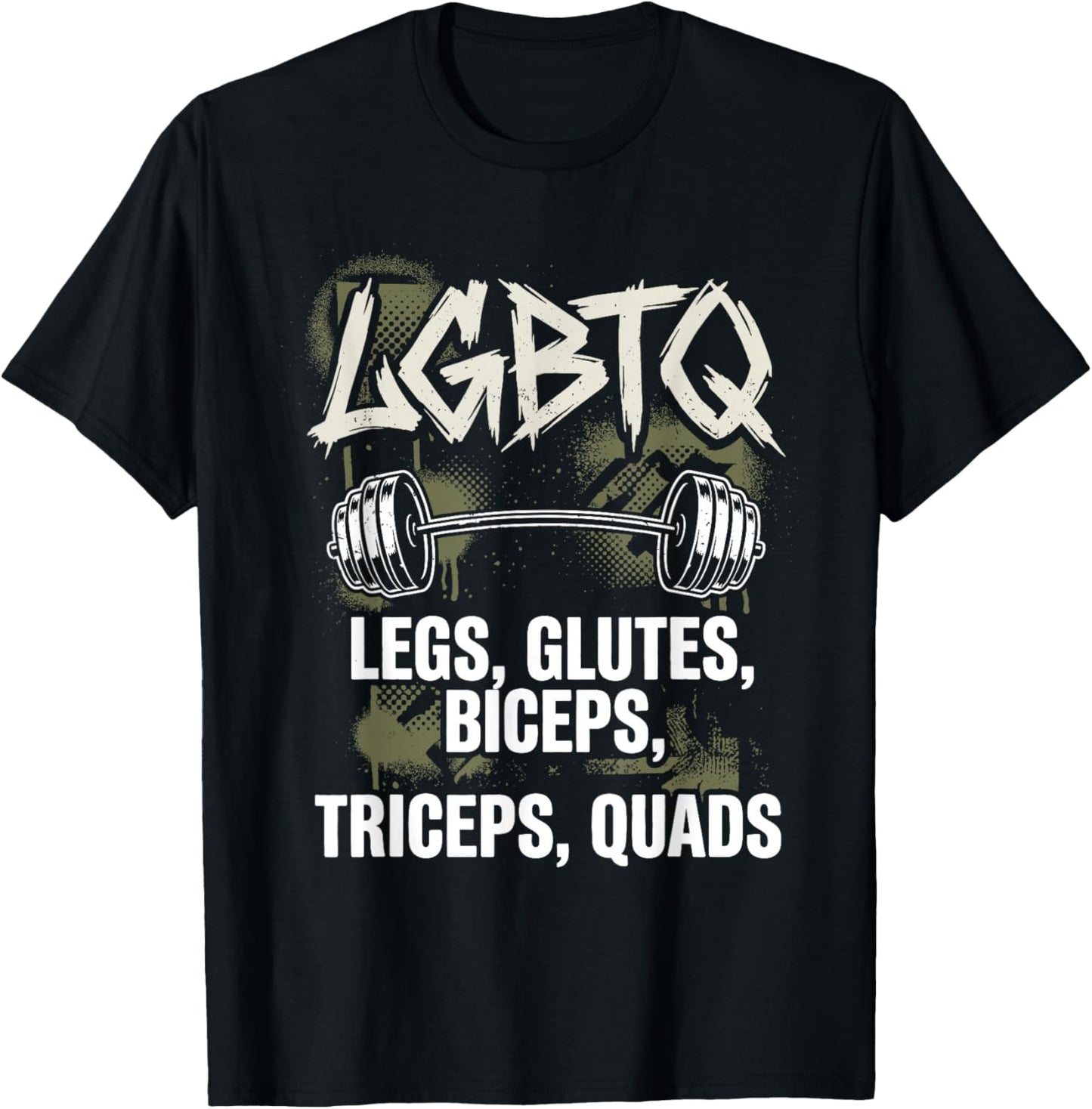 LGBTQ Gym Legs Glutes Biceps Triceps Quads Funny Workout T-Shirt - T-Shirt | Black