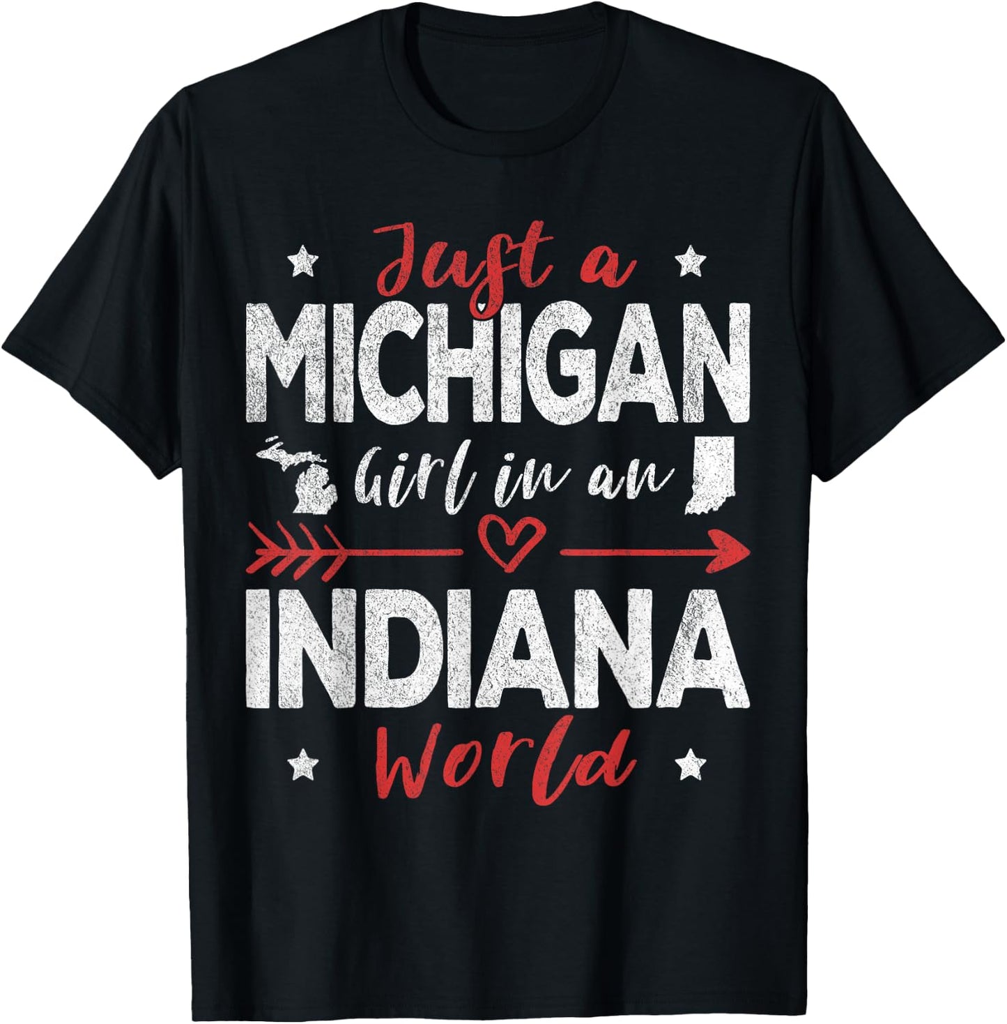 Just A Michigan Girl In An Indiana World T-Shirt - T-Shirt | Black