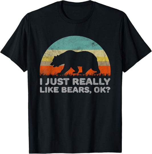 Funny I Just Really Like Bears OK T-Shirt - T-Shirt | Black