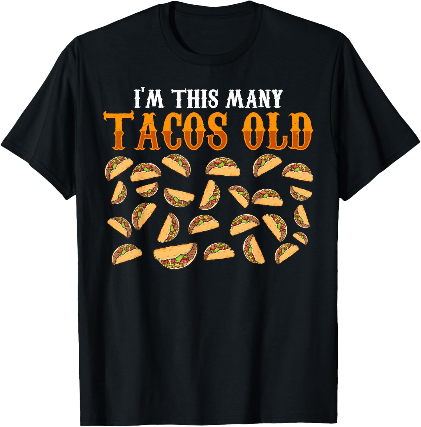 Funny 26 Year Old Taco Lovers Gag Gift, 26th Birthday T-Shirt - T-Shirt | Black