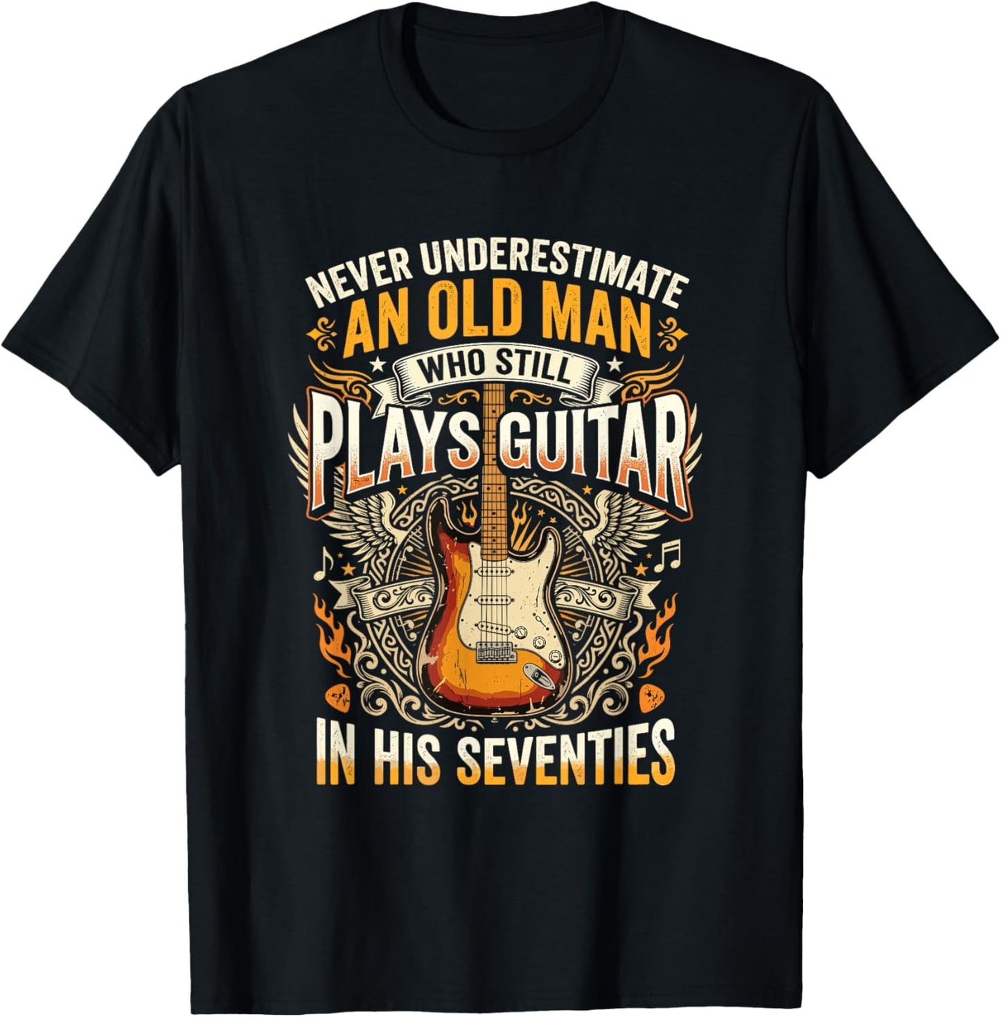 Never Underestimate an Old Man Who Still Plays Guitar T-Shirt - T-Shirt | Black