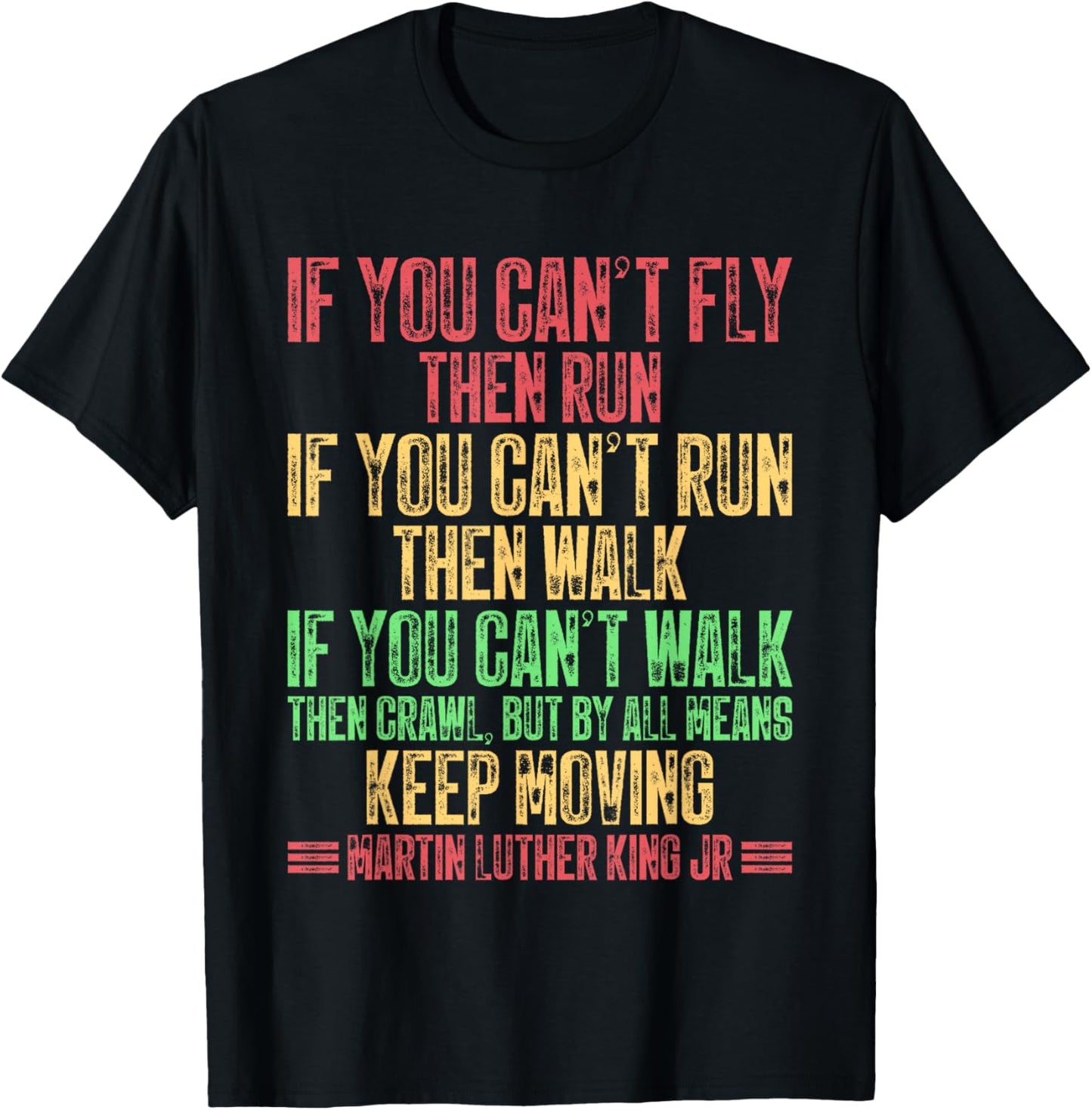 If You Cant Fly Then Run MLK Day Black History Month BLM T-Shirt - T-Shirt | Black