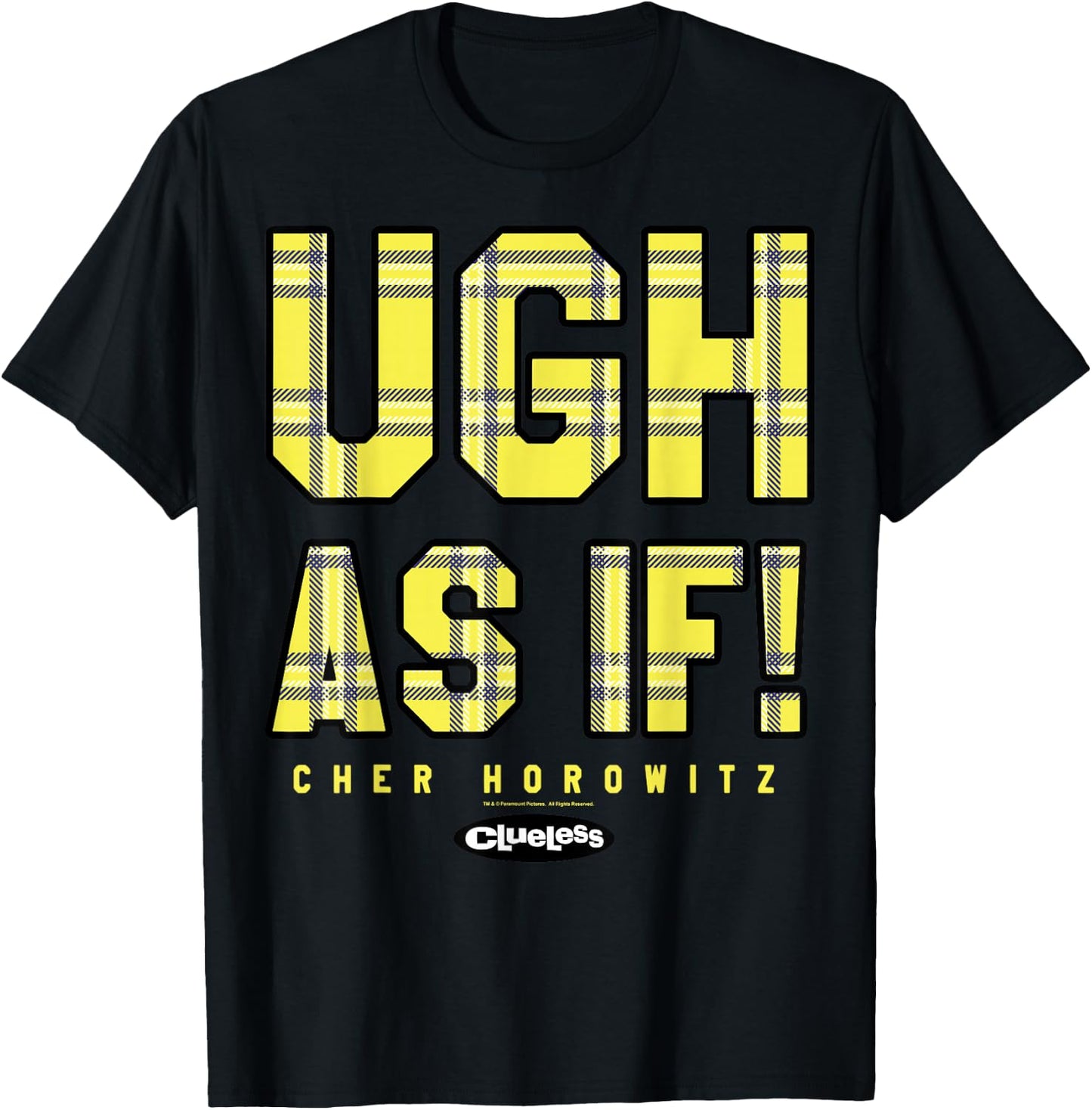 Clueless Ugh As If Checkered Cher's Quote Graphic T-Shirt - T-Shirt | Black