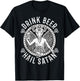 Drink Beer Hail Satan I Satanic Baphomet T-Shirt - T-Shirt | Black