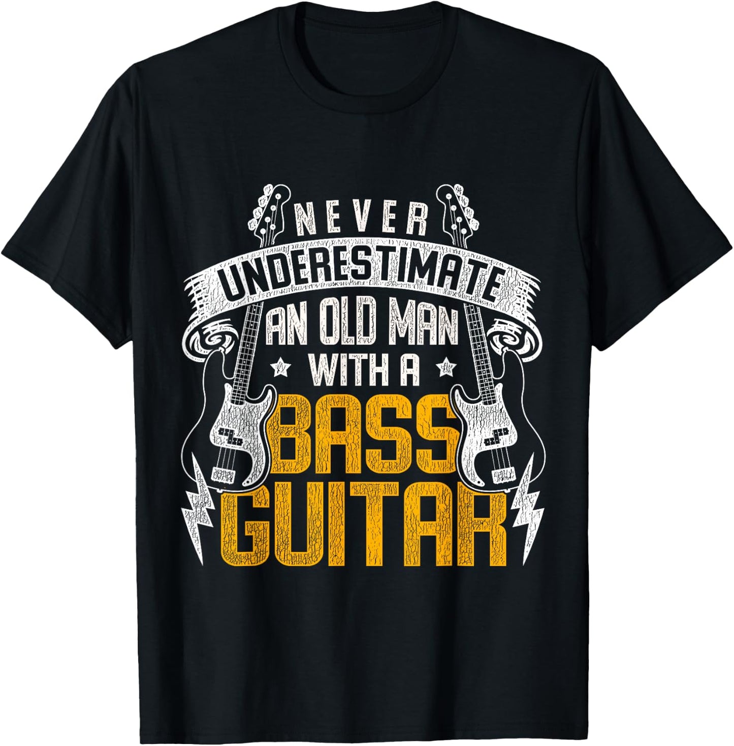 Never Underestimate An Old Man With A Bass Guitar T-Shirt - T-Shirt | Black