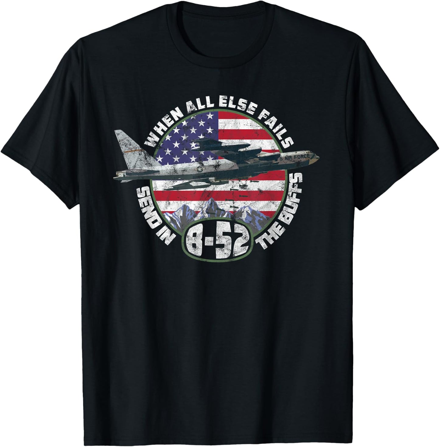 Send in the Buffs | B-52 Stratofortress Bomber Vintage T-Shirt - T-Shirt | Black