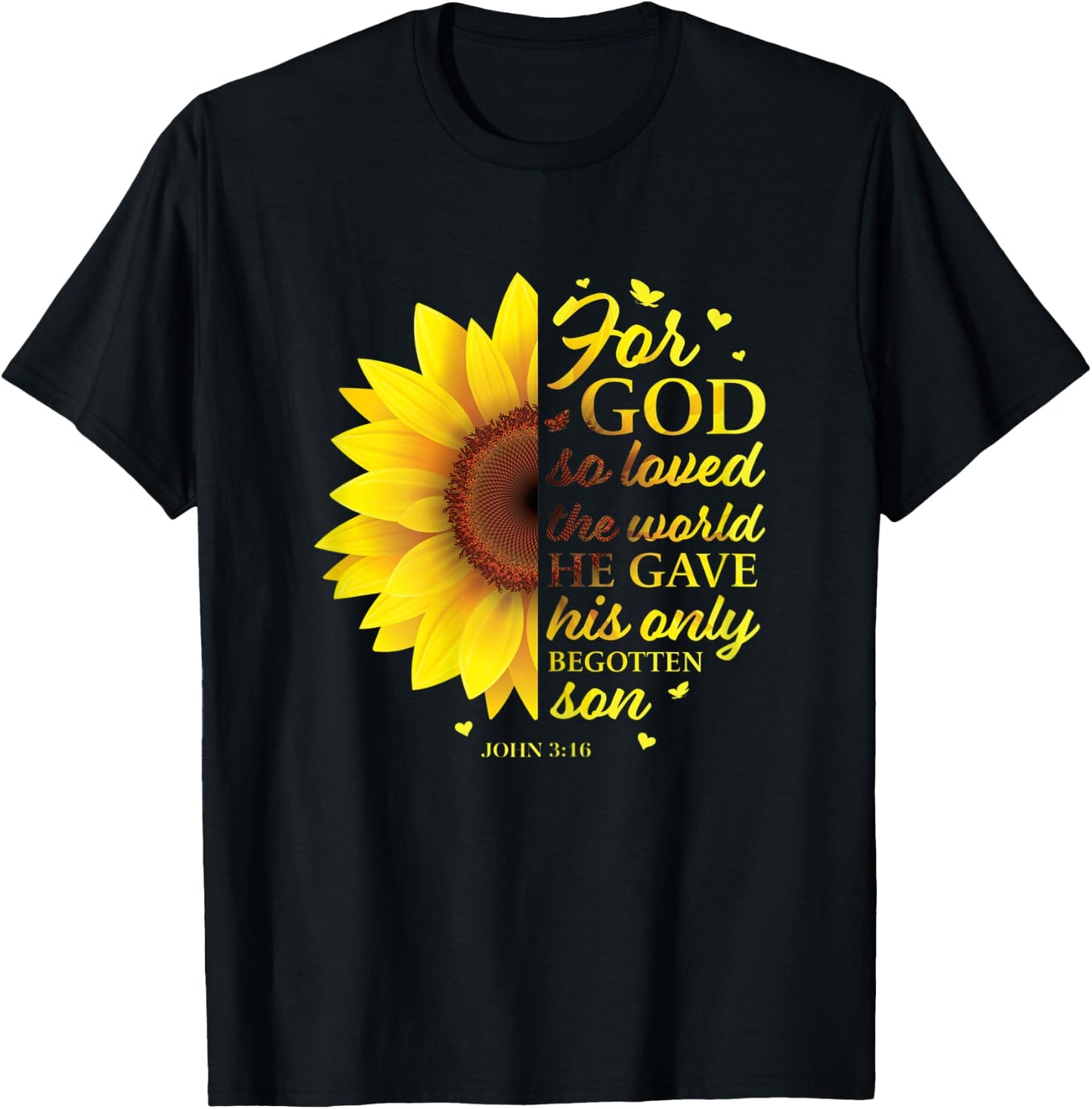 John 3:16 Sunflower Christian Verses Sayings Religious Her T-Shirt - T-Shirt | Black