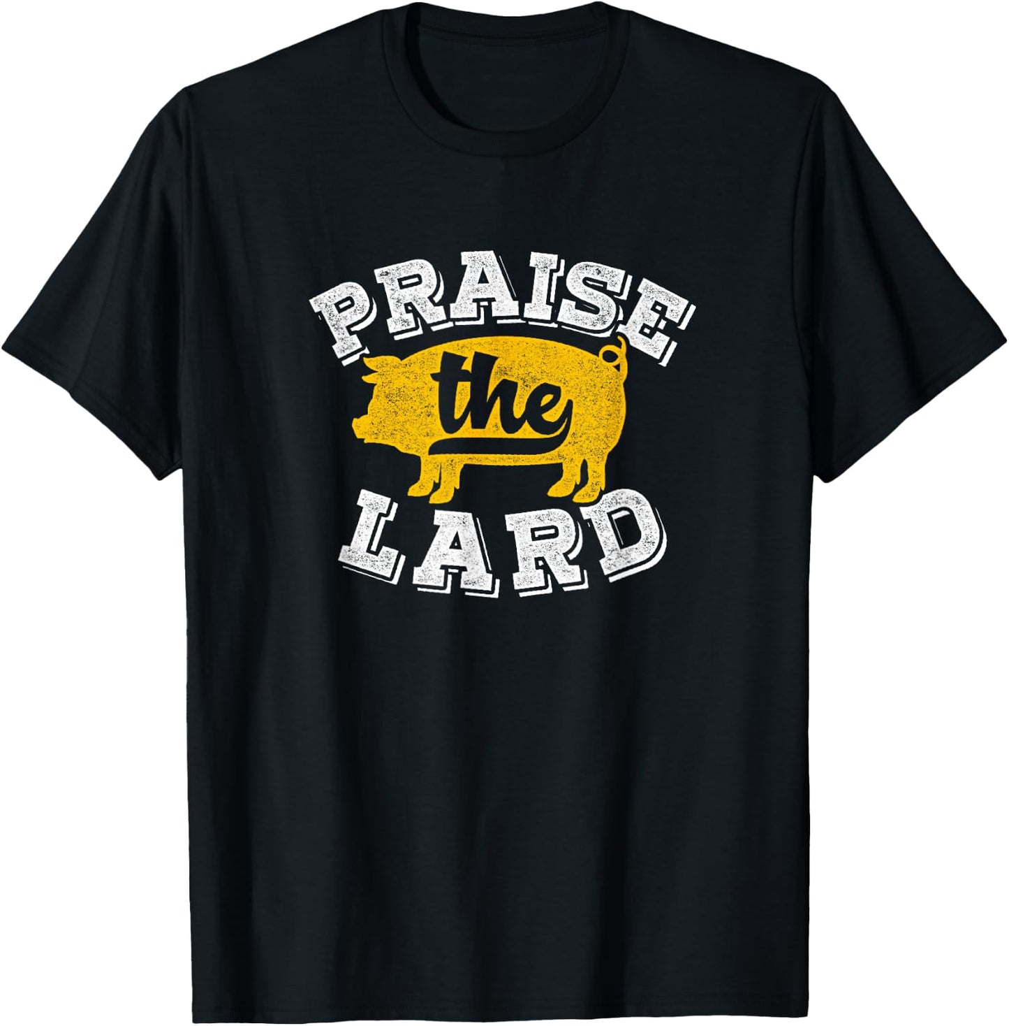 Praise The Lard Funny Barbecue Fathers Day Gift T-Shirt - T-Shirt | Black