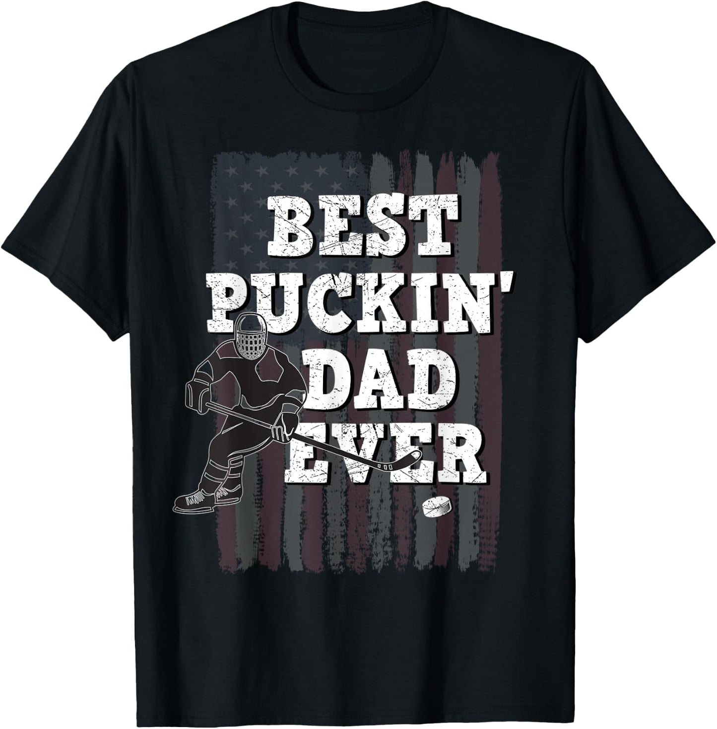 Best Puckin' Dad Ever Shirt Ice Hockey American Flag Gift T-Shirt - T-Shirt | Black
