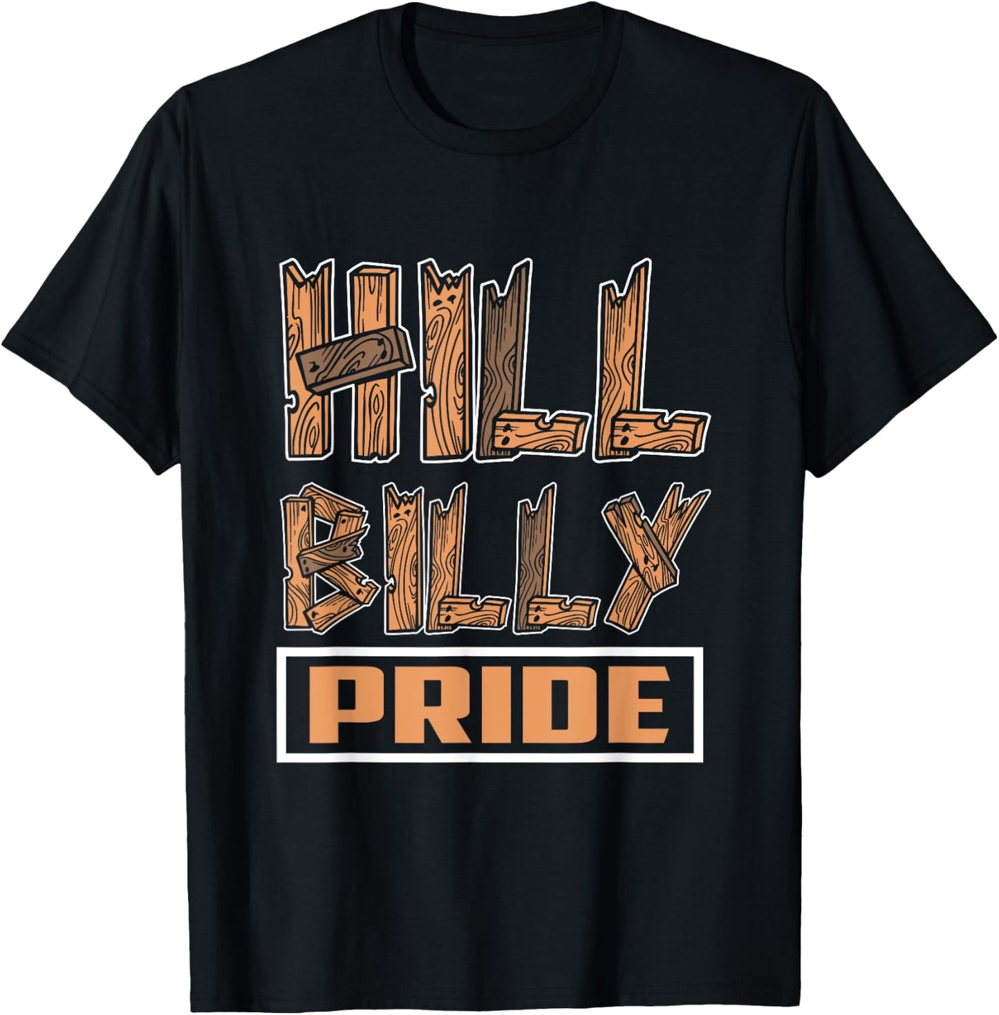 "Hillbilly Pride" Funny Redneck Country Southern T-Shirt - T-Shirt | Black