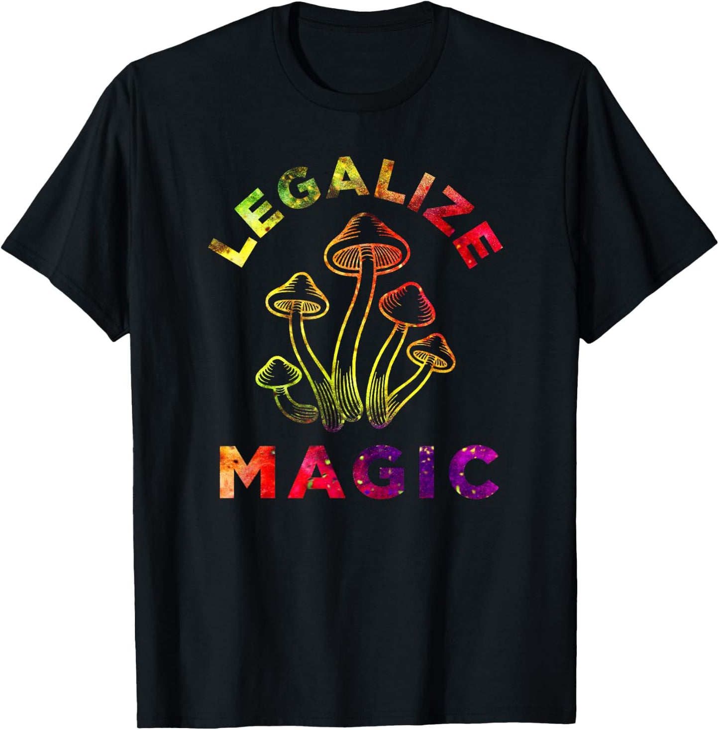 Legalize Magic - Hippie Tie Dye Shrooms Trippy T-Shirt - T-Shirt | Black