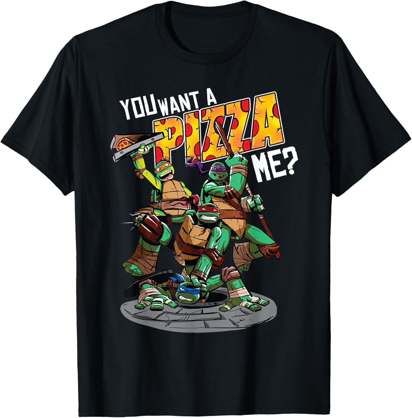 Teenage Mutant Ninja Turtles "You Want A Pizza Me? T-Shirt - T-Shirt | Black