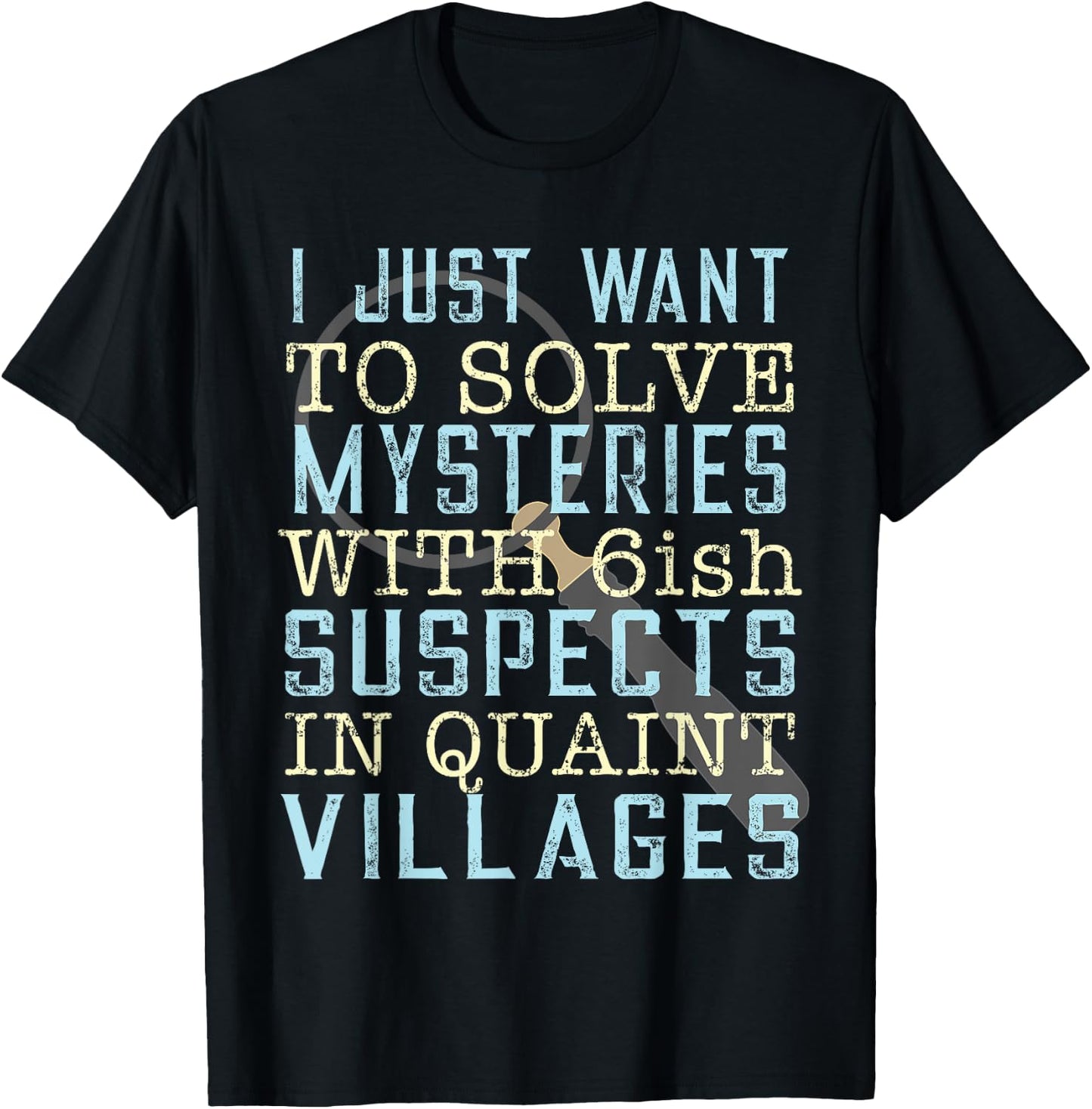Solve Mysteries Funny Mystery Book Lovers Reading Shirt T-Shirt - T-Shirt | Black