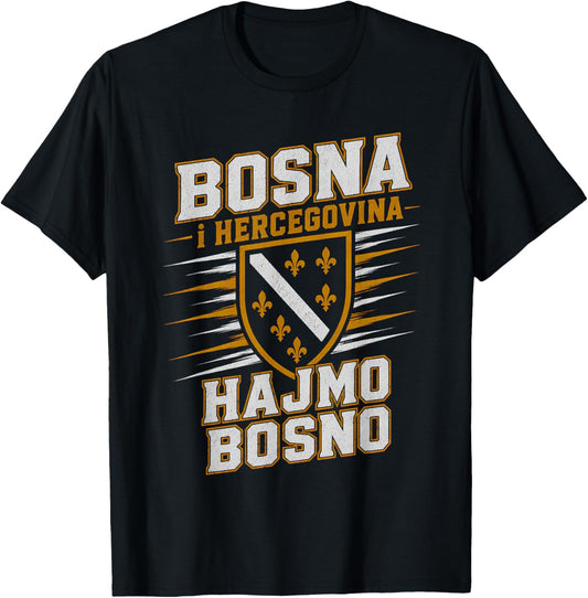 Hajmo Bosno Bosnia and Herzegovina Design, Bosna Hercegovina T-Shirt - T-Shirt | Black