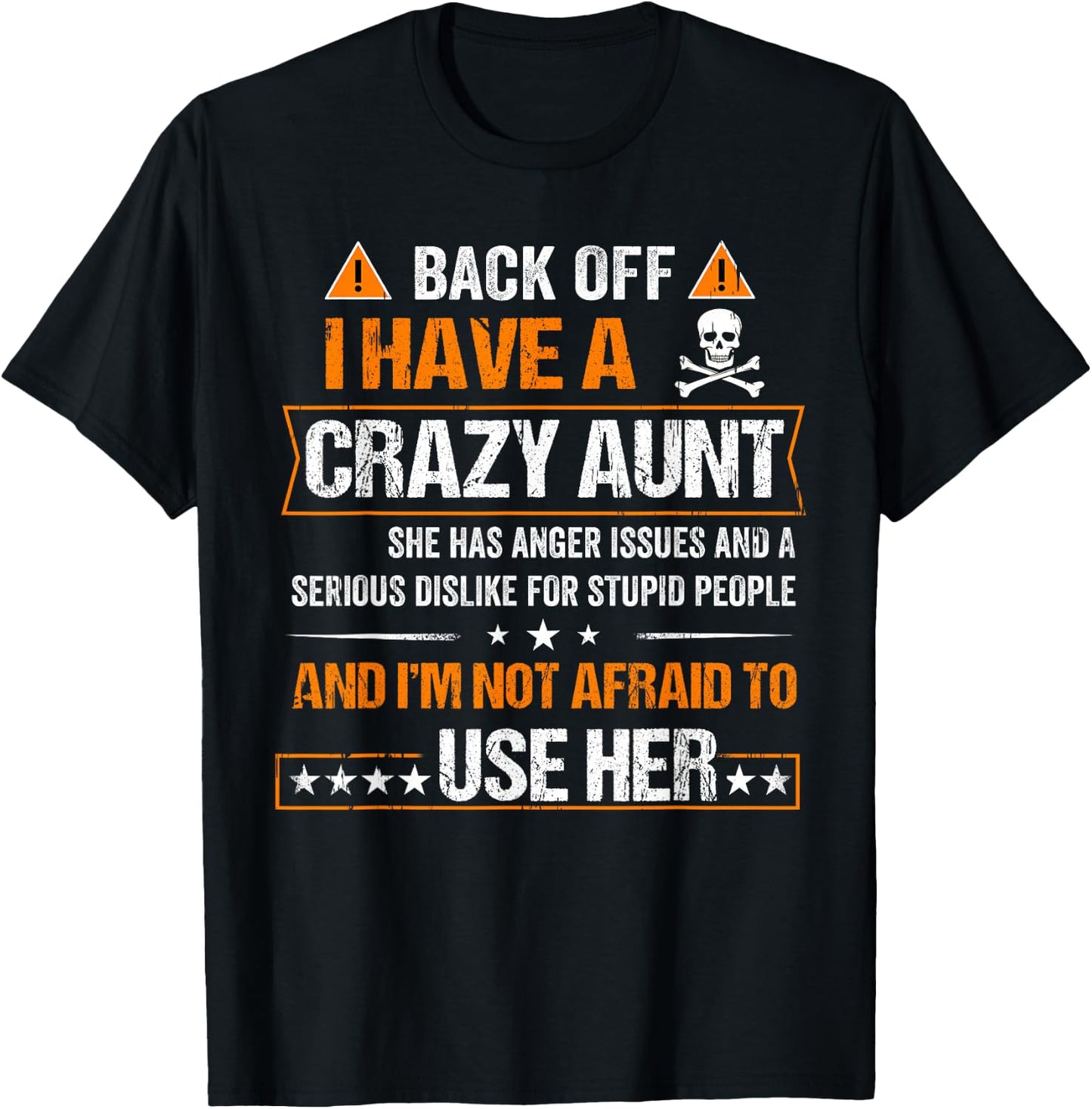 Back Off I have a Crazy Aunt Shirt T-Shirt - T-Shirt | Black