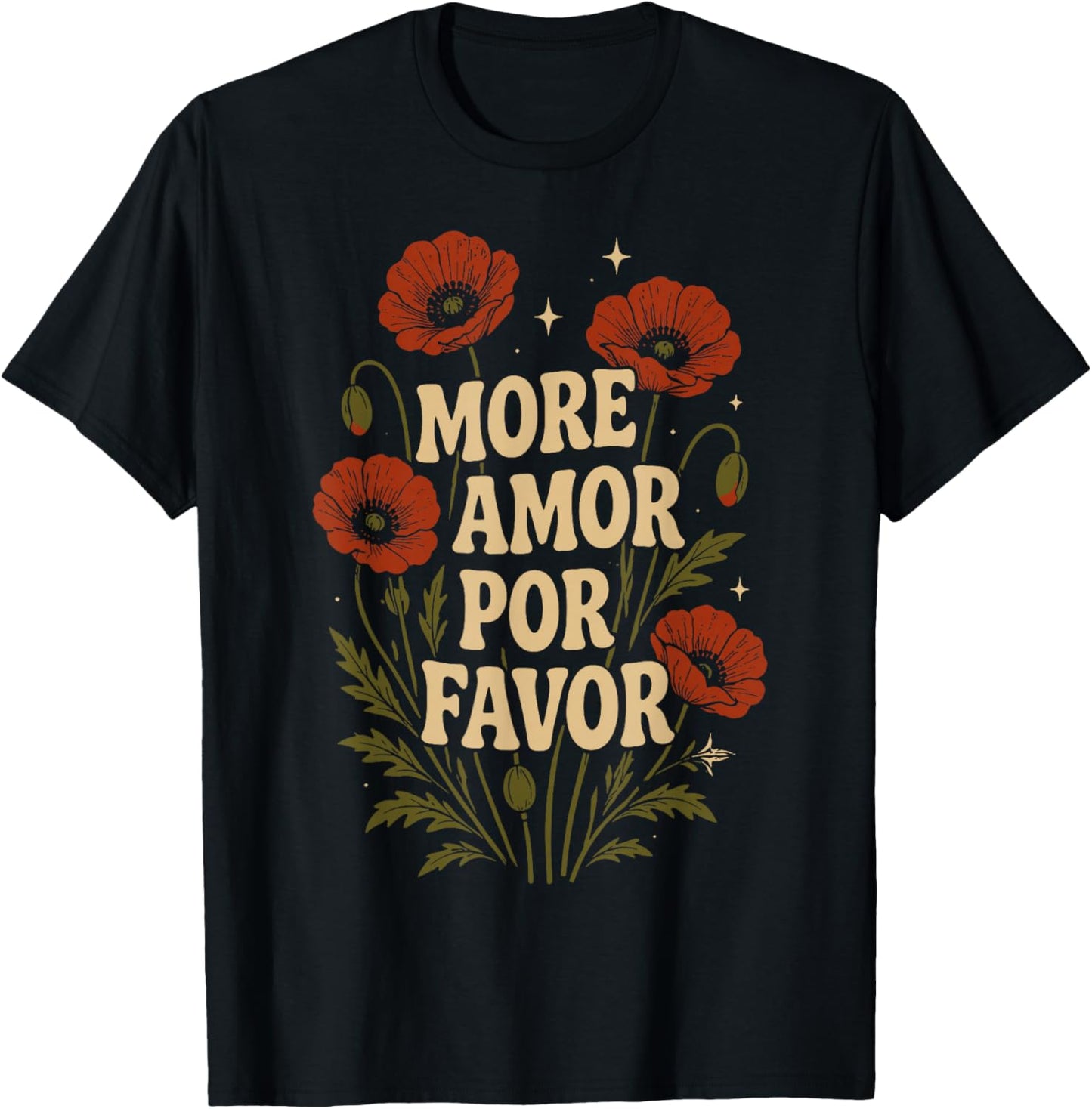 More Amor Por Favor Poppy Flowers Spanish Retro T-Shirt - T-Shirt | Black
