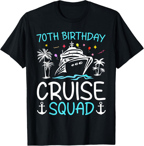 70th Birthday Cruise Squad Gifts 2025 Matching Party Family