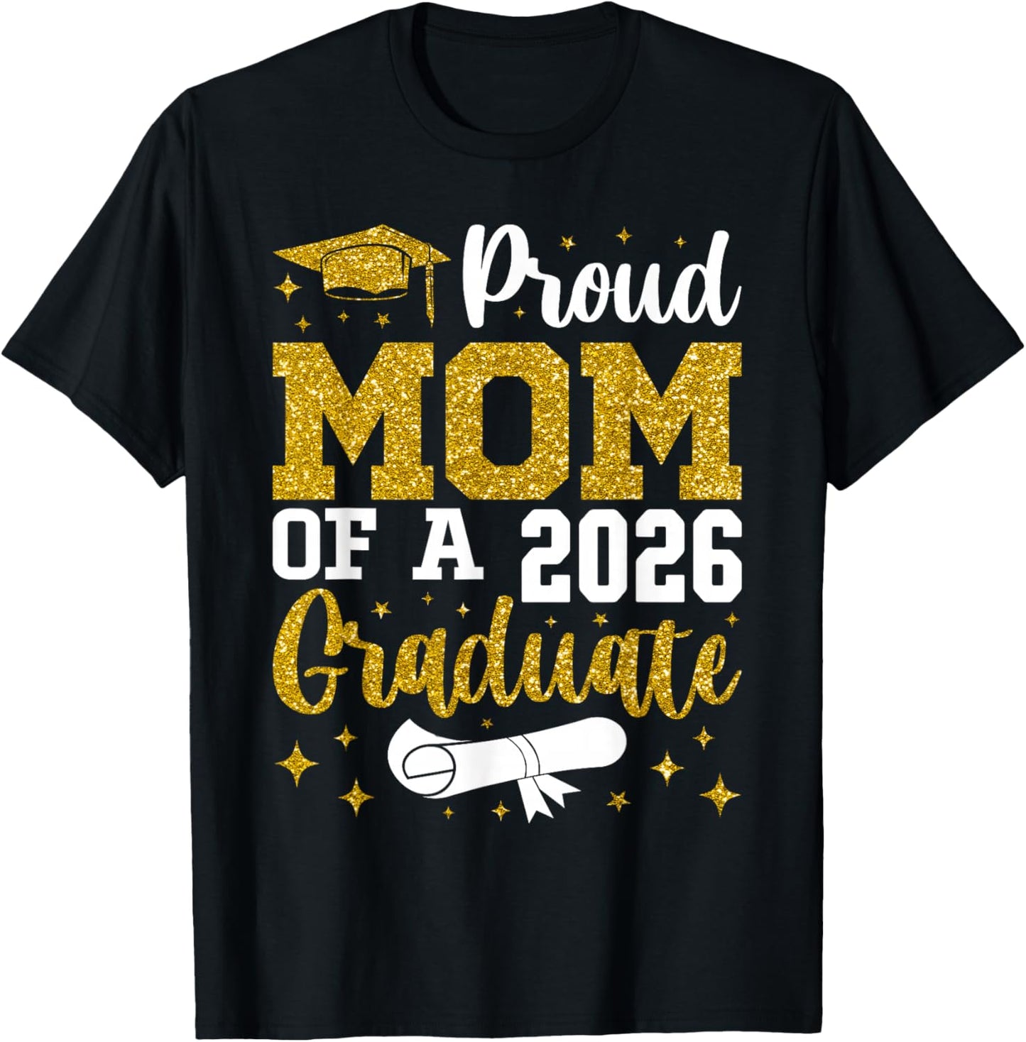 Proud Mom of A 2026 Graduate Senior Class of 2026 Graduation T-Shirt - T-Shirt | Black