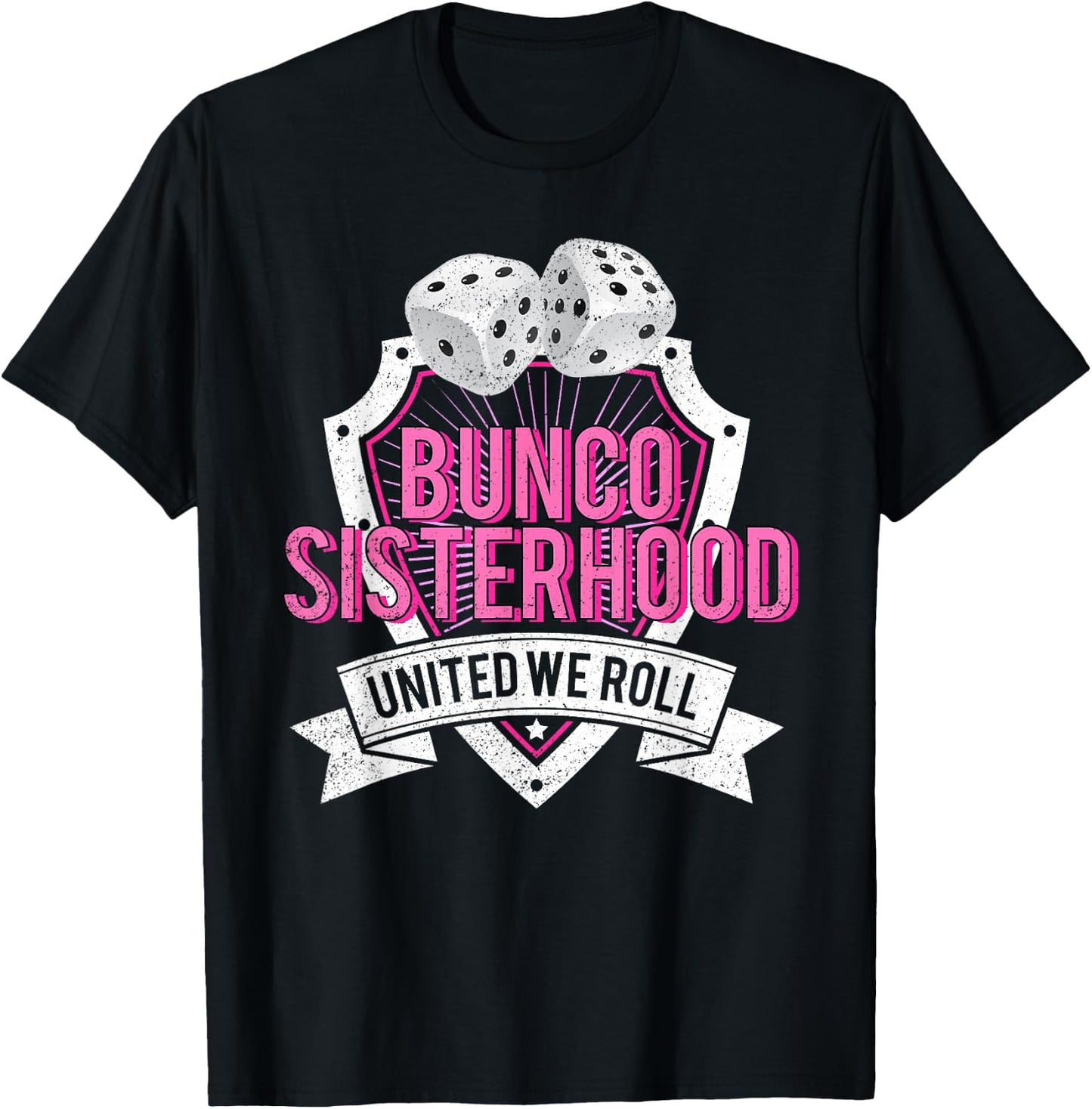 Bunco Sisterhood United We Roll Funny Game Night T-Shirt - T-Shirt | Black
