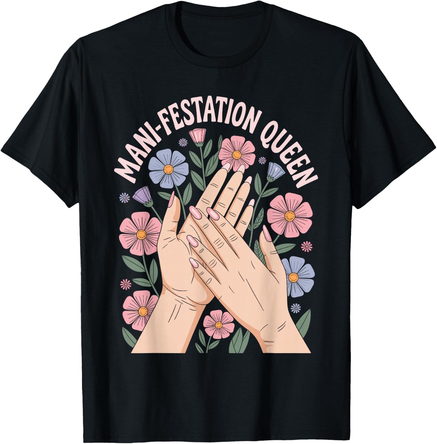 Funny Nail Artist Manifestation Queen Nail Tech T-Shirt - T-Shirt | Black