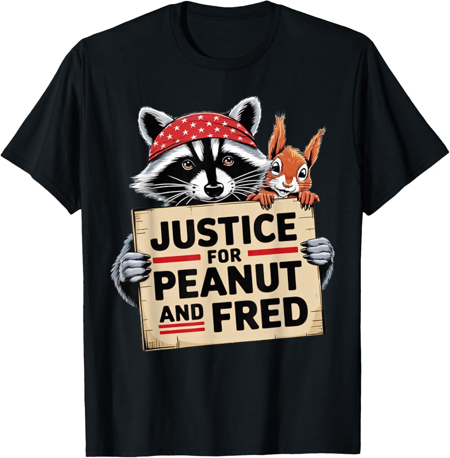 Justice For Peanut The Squirrel And Fred the Raccon T-Shirt - T-Shirt | Black