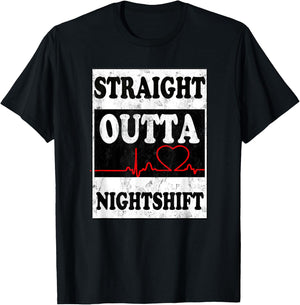 Straight Outta Night Shift Funny Night Job Shirt T-Shirt - T-Shirt | Black