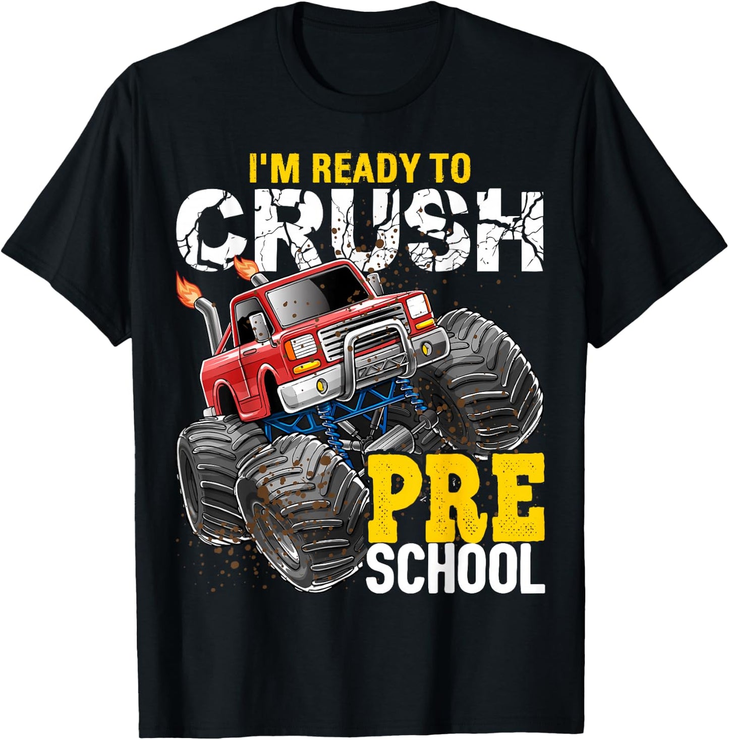Ready to Crush Preschool Monster Truck Back to School Boys T-Shirt - T-Shirt | Black