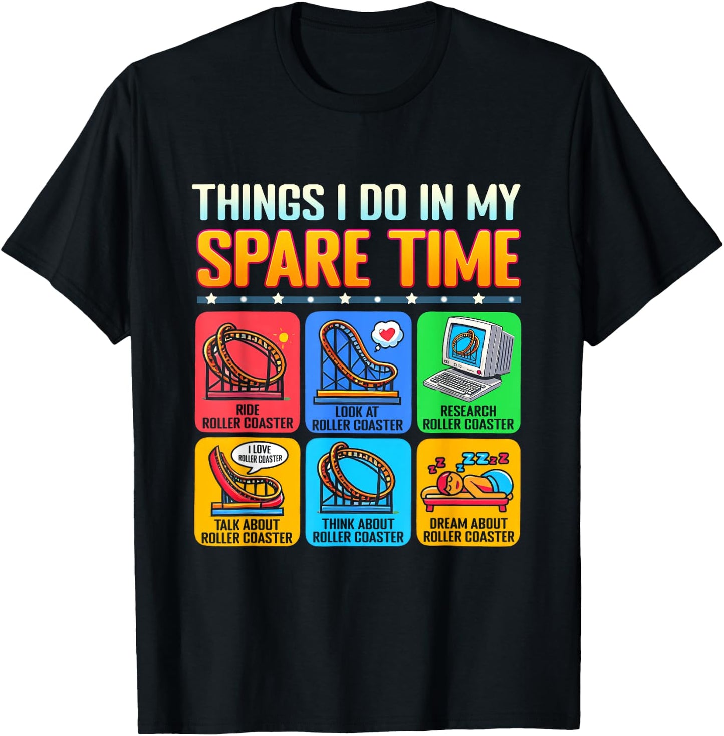 Roller Coaster Things I Do In My Spare Time Theme Park T-Shirt - T-Shirt | Black
