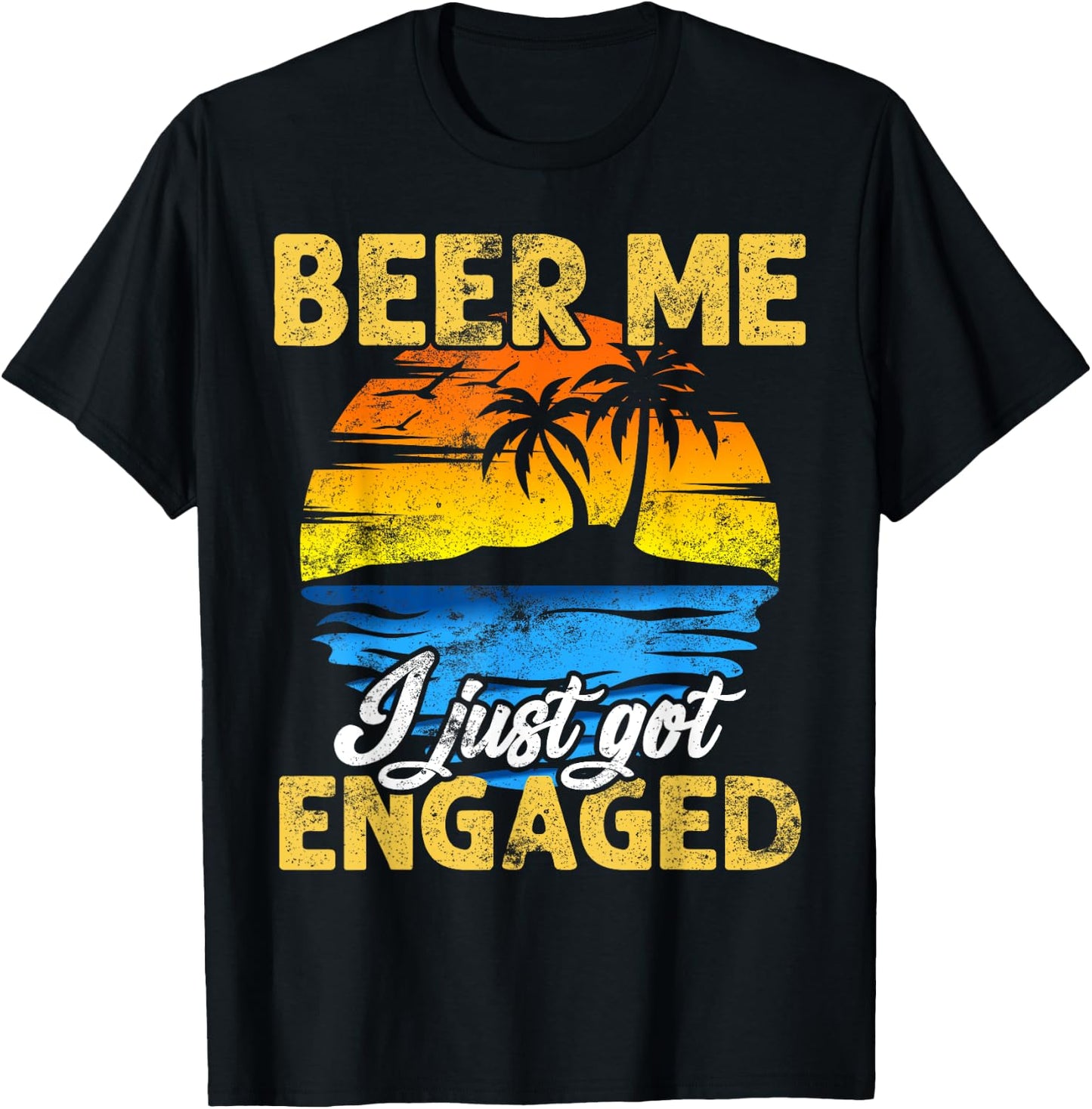 Funny Engagement Beer Me I Just Got Engaged Gift T-Shirt - T-Shirt | Black