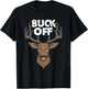 Buck Off Funny Deer Hunting T-Shirt - T-Shirt | Black