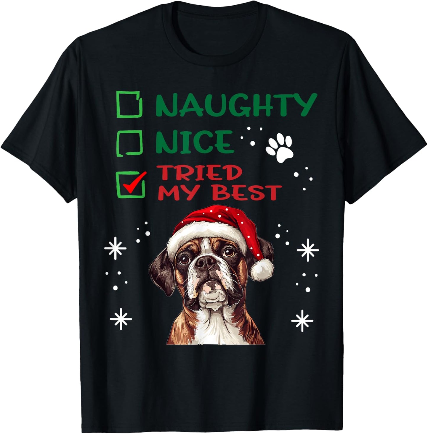 Cute Boxer Dog Dog Christmas Naughty Nice Tried My Best Women Kids T-Shirt - T-Shirt | Black