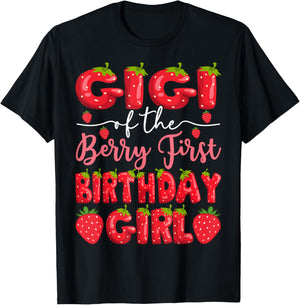 Gigi Of The Berry First Birthday Girl Strawberry Party T-Shirt - T-Shirt | Black