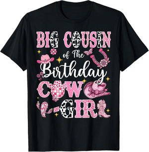 Big Cousin Of The Birthday Cow-Girl Rodeo Cousin Bday Party T-Shirt - T-Shirt | Black