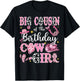 Big Cousin Of The Birthday Cow-Girl Rodeo Cousin Bday Party T-Shirt - T-Shirt | Black