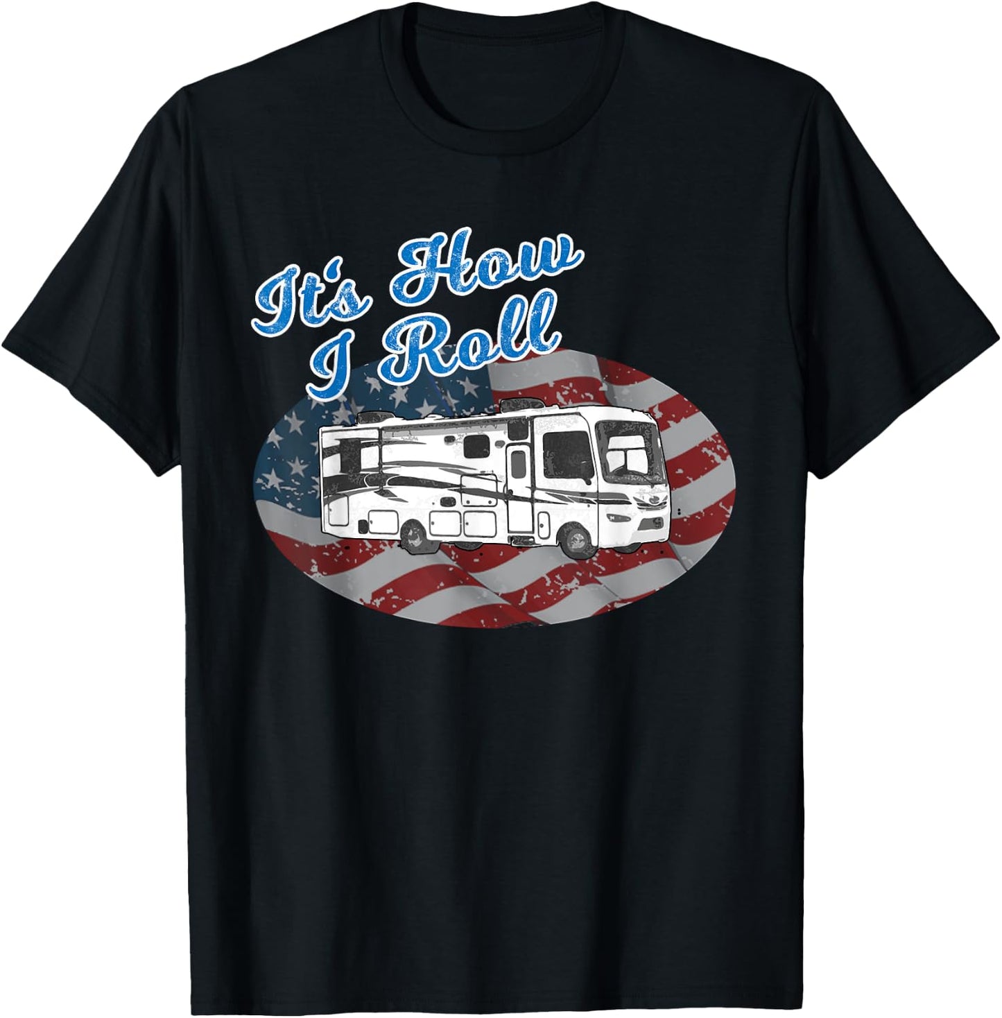 This is How I Roll RV Camping Camper Motorhome Flag T Shirt T-Shirt - T-Shirt | Black