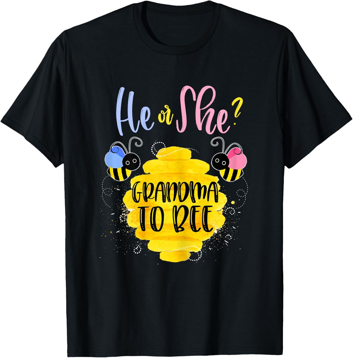 Gender Reveal What Will It Bee Shirt He or She Grandma T-Shirt - T-Shirt | Black