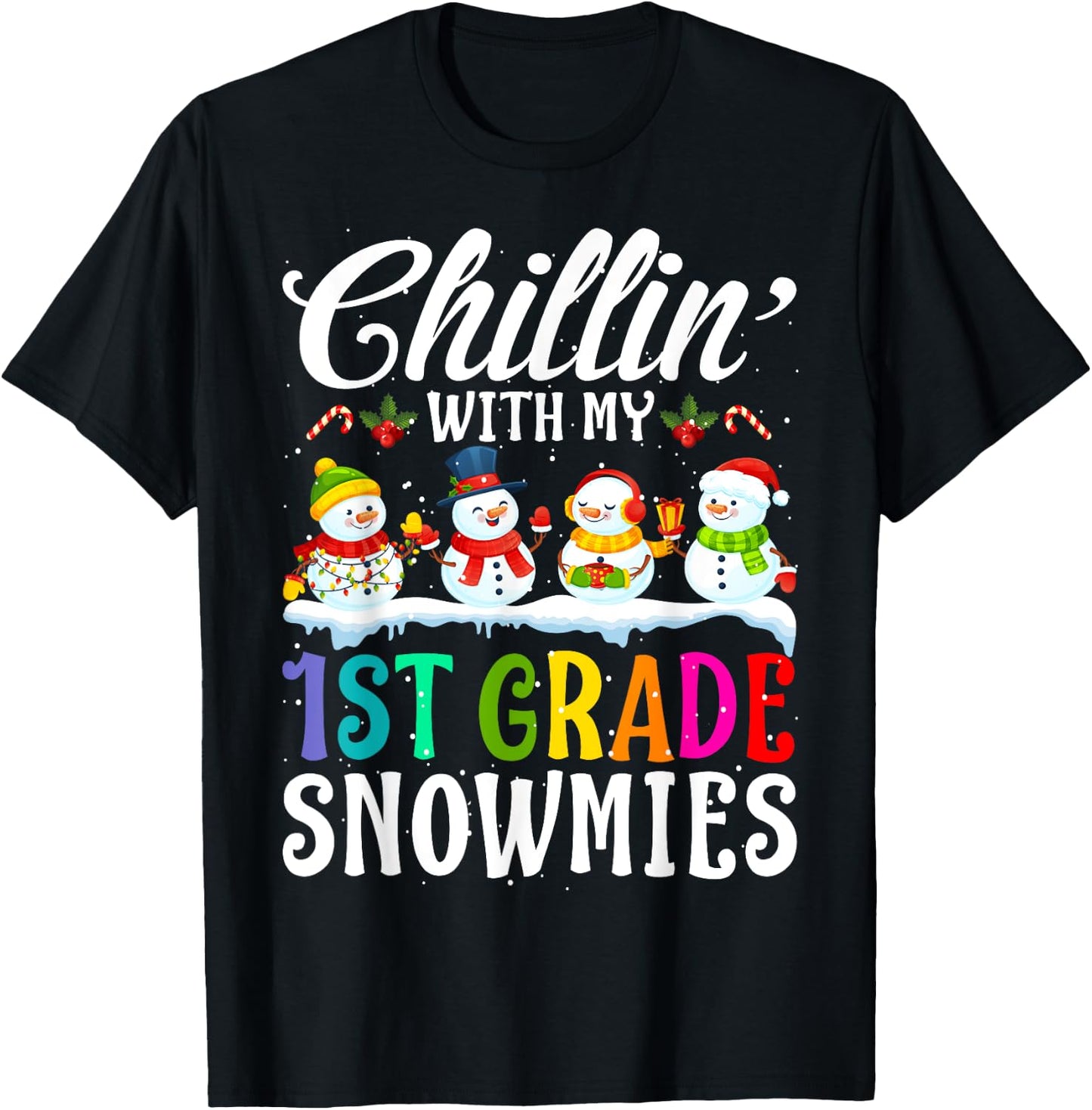 Chillin' With My 1st Grade Snowmies Teacher Xmas Gifts Women Kids T-Shirt - T-Shirt | Black