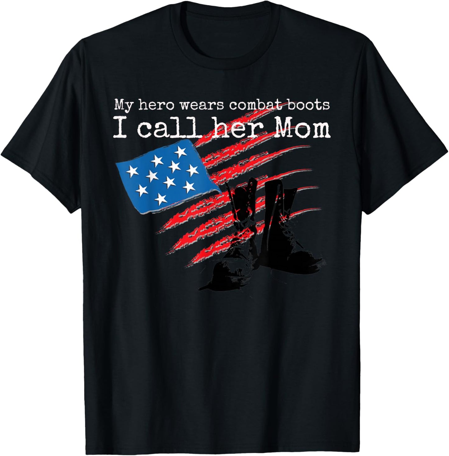 My Hero Wears Combat Boots I Call her Mom T-Shirt - T-Shirt | Black